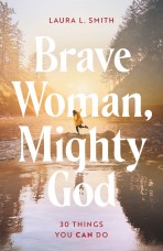 Brave Woman, Mighty God