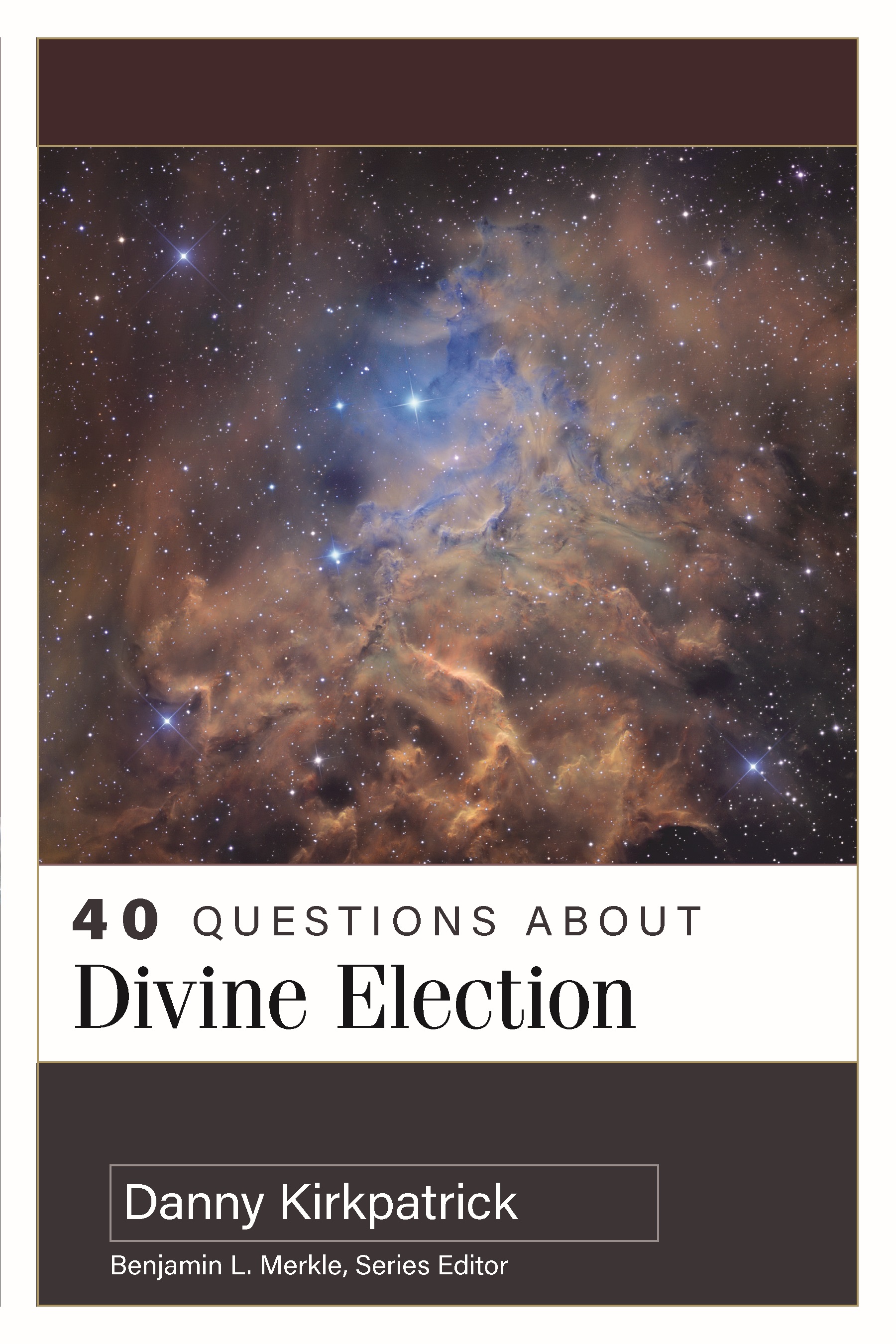 40 Questions About Divine Election